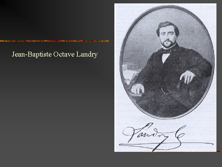Jean-Baptiste Octave Landry  Jean-Baptiste Octave Landry