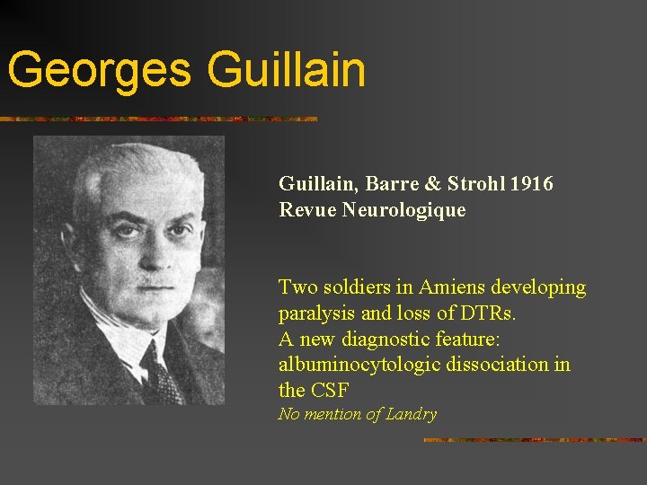 Georges Guillain, Barre & Strohl 1916 Revue Neurologique Two soldiers in Amiens developing paralysis Georges Guillain, Barre & Strohl 1916 Revue Neurologique Two soldiers in Amiens developing paralysis