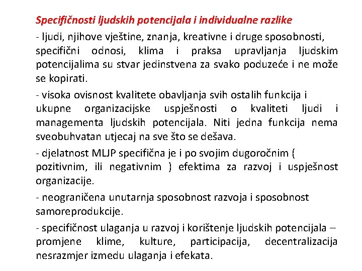 Specifičnosti ljudskih potencijala i individualne razlike - ljudi, njihove vještine, znanja, kreativne i druge