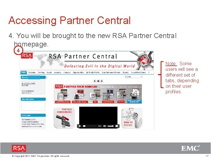 Accessing Partner Central 4. You will be brought to the new RSA Partner Central