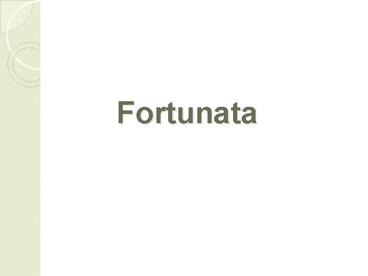 Fortunata 