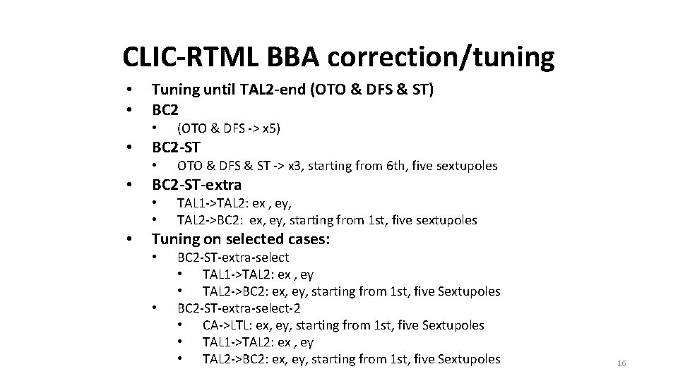 CLIC-RTML BBA correction/tuning • • Tuning until TAL 2 -end (OTO & DFS &