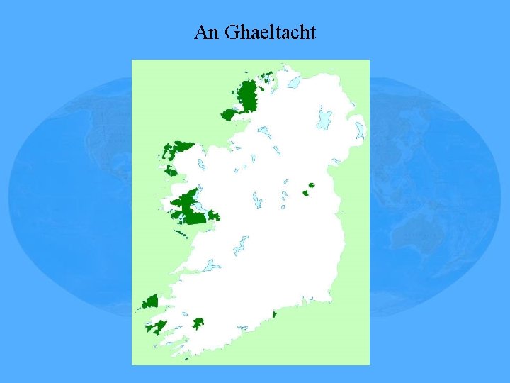 An Ghaeltacht 