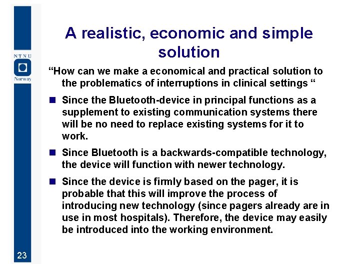 A realistic, economic and simple solution “How can we make a economical and practical
