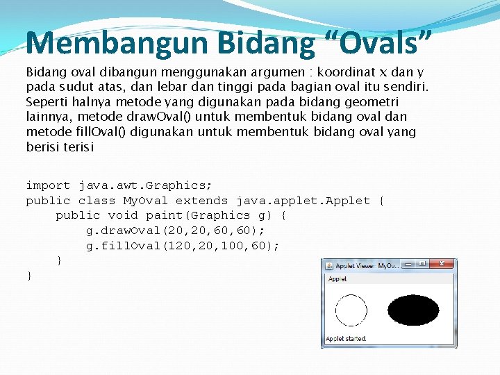 Membangun Bidang “Ovals” Bidang oval dibangun menggunakan argumen : koordinat x dan y pada