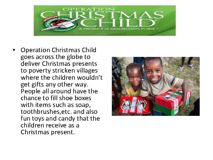  • Operation Christmas Child goes across the globe to deliver Christmas presents to