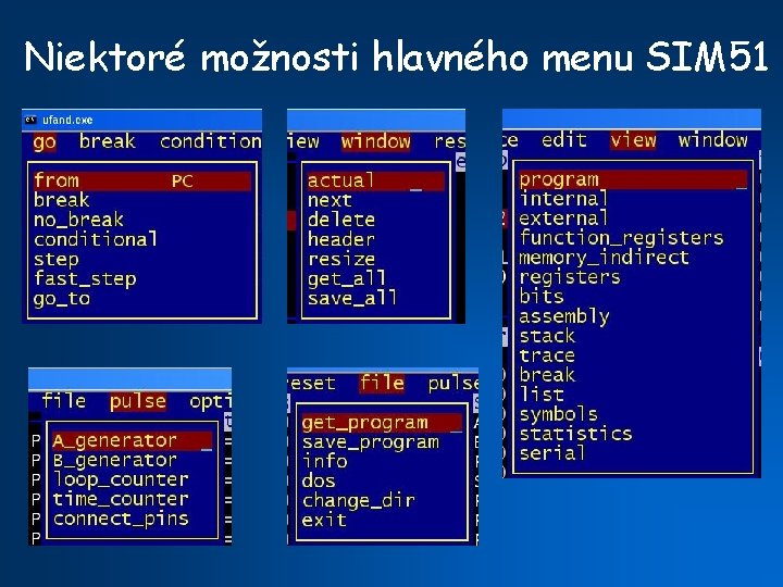 Niektoré možnosti hlavného menu SIM 51 