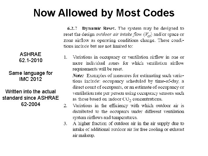 Now Allowed by Most Codes ASHRAE 62. 1 -2010 Same language for IMC 2012