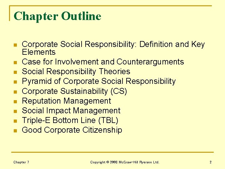 Chapter Outline n n n n n Corporate Social Responsibility: Definition and Key Elements