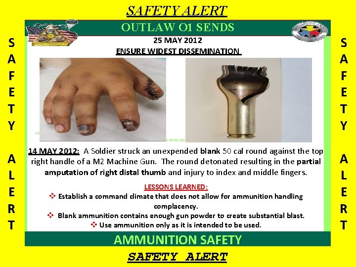 SAFETY ALERT S A F E T Y OUTLAW O 1 SENDS 25 MAY