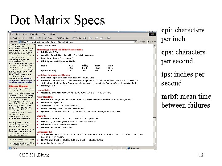 Dot Matrix Specs cpi: characters per inch cps: characters per second ips: inches per