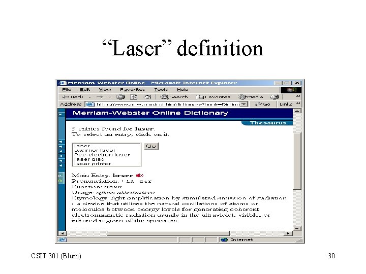 “Laser” definition CSIT 301 (Blum) 30 