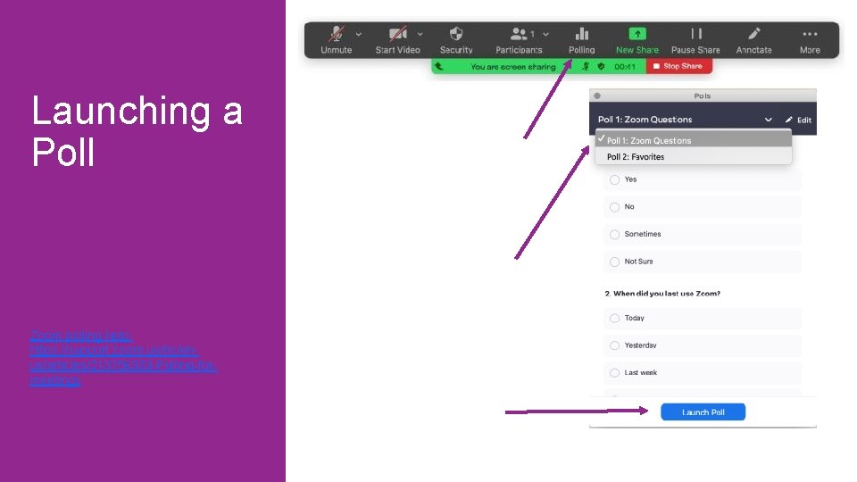 Launching a Poll Zoom polling help: https: //support. zoom. us/hc/enus/articles/213756303 -Polling-formeetings 