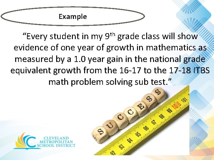 Example “Every student in my 9 th grade class will show “E evidence of