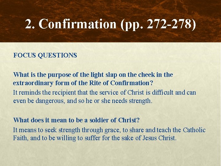 2. Confirmation (pp. 272 -278) FOCUS QUESTIONS What is the purpose of the light