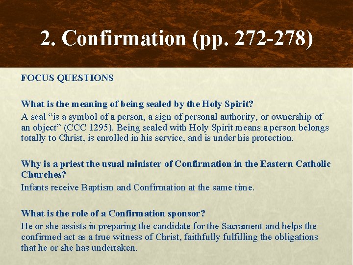2. Confirmation (pp. 272 -278) FOCUS QUESTIONS What is the meaning of being sealed