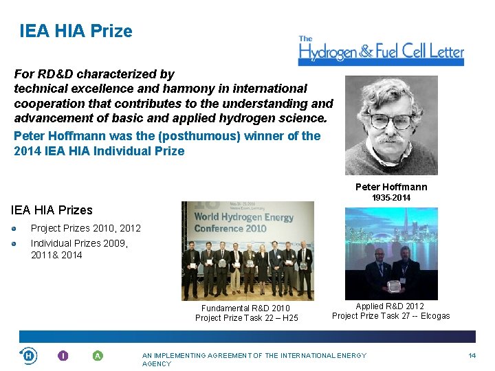 IEA HIA Prize For RD&D characterized by technical excellence and harmony in international cooperation