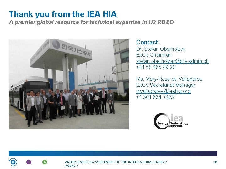 Thank you from the IEA HIA A premier global resource for technical expertise in