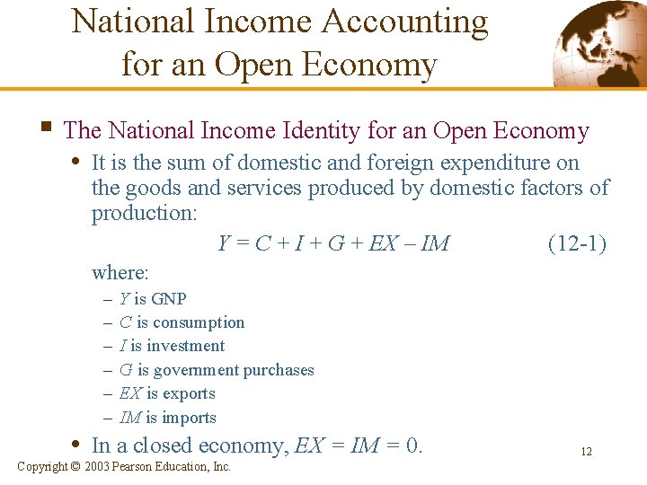 National Income Accounting for an Open Economy § The National Income Identity for an