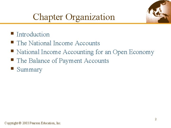 Chapter Organization § Introduction § The National Income Accounts § National Income Accounting for