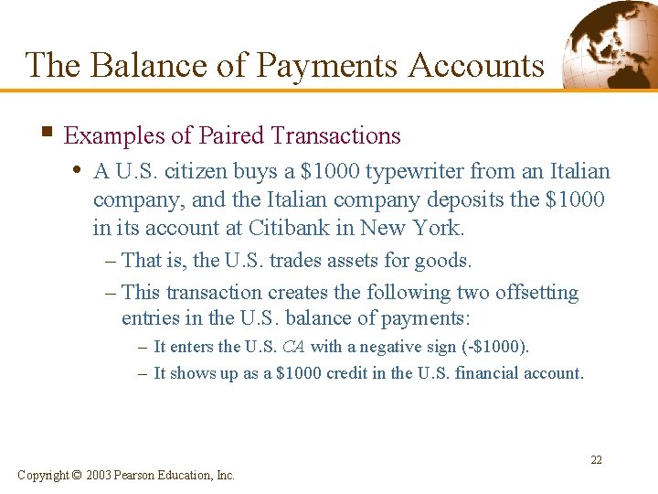 The Balance of Payments Accounts § Examples of Paired Transactions • A U. S.