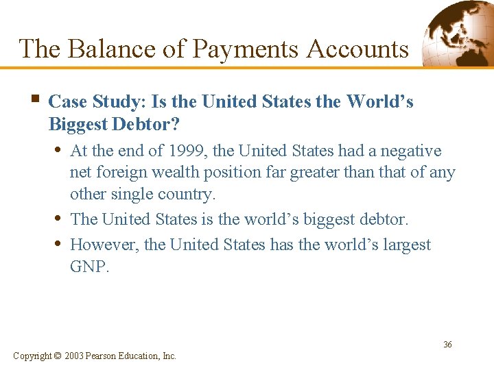 The Balance of Payments Accounts § Case Study: Is the United States the World’s