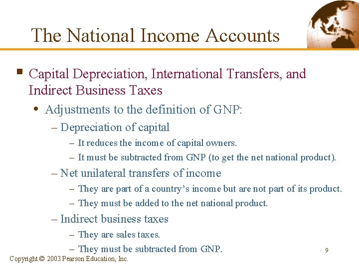The National Income Accounts § Capital Depreciation, International Transfers, and Indirect Business Taxes •