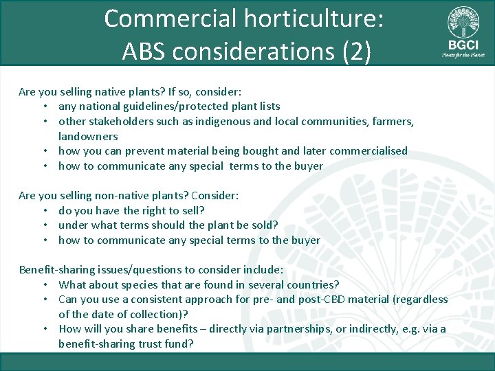 Commercial horticulture: ABS considerations (2) Are you selling native plants? If so, consider: •