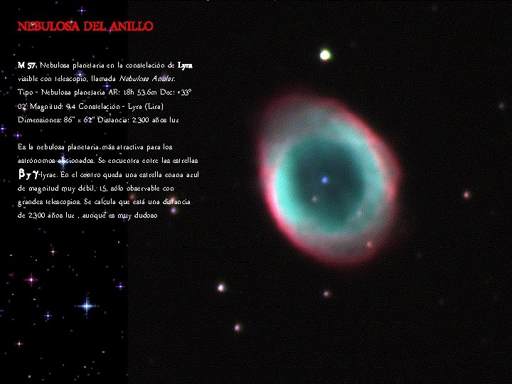 NEBULOSA DEL ANILLO M 57, Nebulosa planetaria en la constelación de Lyra visible con