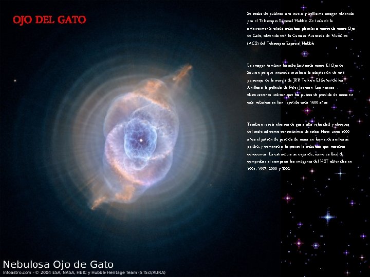 OJO DEL GATO Se acaba de publicar una nueva y bellísima imagen obtenida por