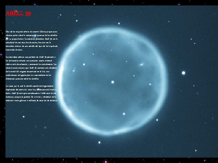 ABELL 39 Una de las mayores esferas de nuestra Galaxia proporciona valiosas pistas sobre