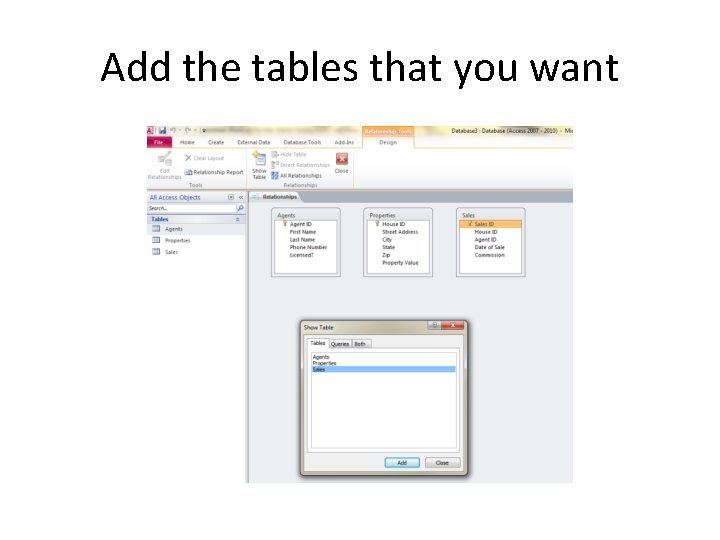 Add the tables that you want 