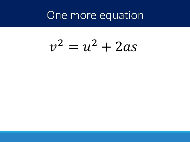 One more equation 