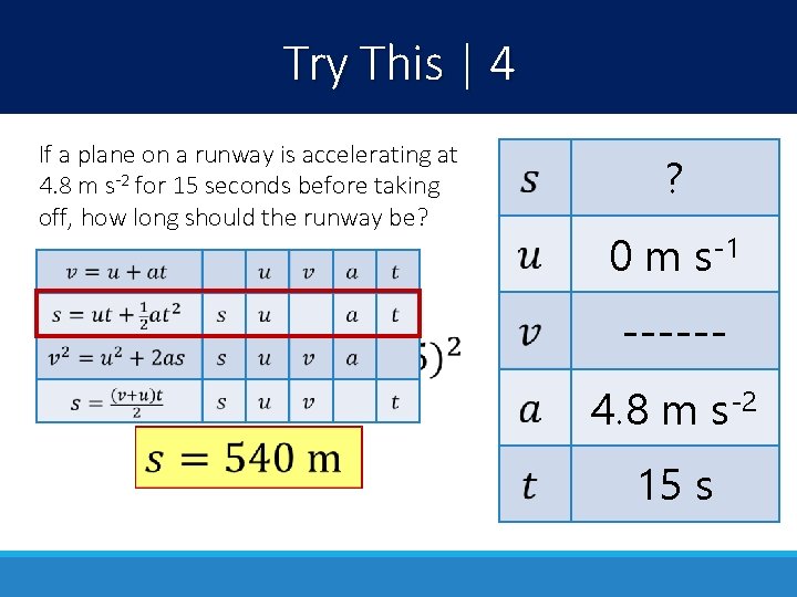 Try This | 4 If a plane on a runway is accelerating at 4.