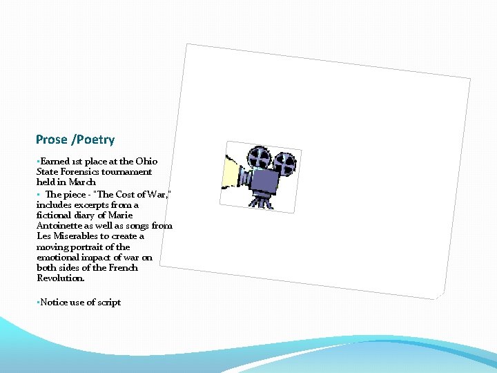 Prose /Poetry • Earned 1 st place at the Ohio State Forensics tournament held