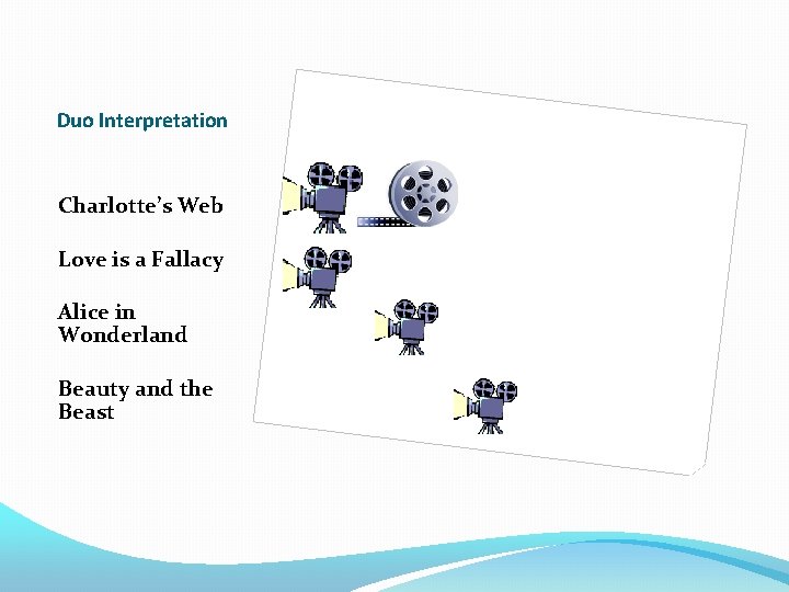Duo Interpretation Charlotte’s Web Love is a Fallacy Alice in Wonderland Beauty and the