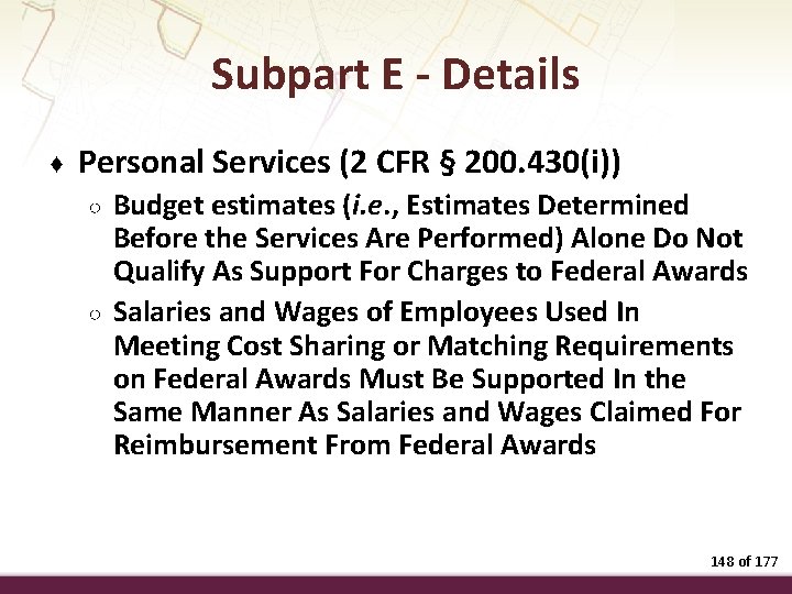 Subpart E - Details ♦ Personal Services (2 CFR § 200. 430(i)) ○ ○
