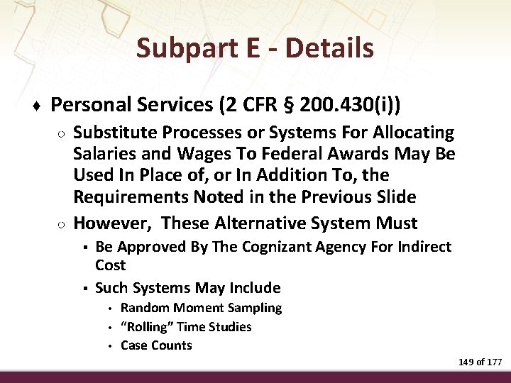 Subpart E - Details ♦ Personal Services (2 CFR § 200. 430(i)) ○ ○