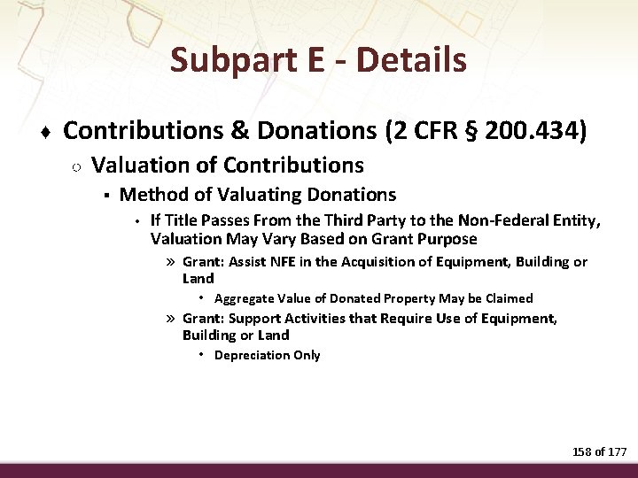 Subpart E - Details ♦ Contributions & Donations (2 CFR § 200. 434) ○