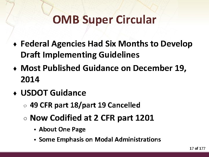 OMB Super Circular ♦ ♦ ♦ Federal Agencies Had Six Months to Develop Draft