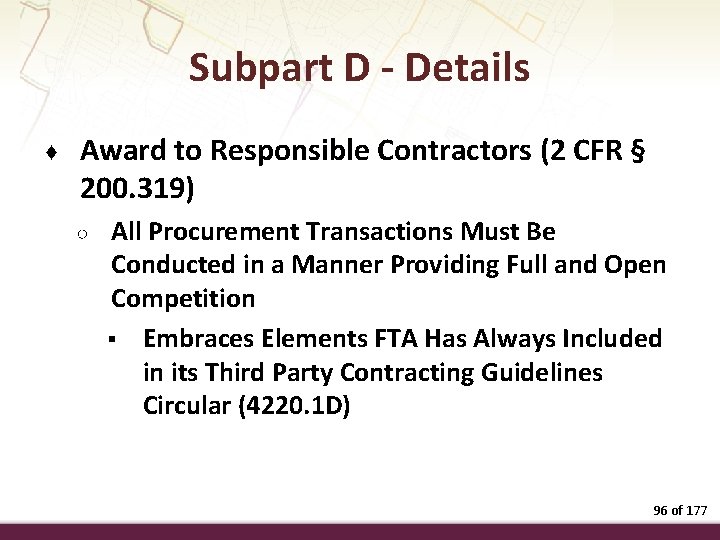 Subpart D - Details ♦ Award to Responsible Contractors (2 CFR § 200. 319)