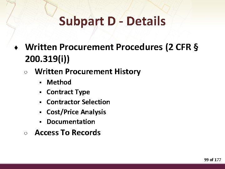 Subpart D - Details ♦ Written Procurement Procedures (2 CFR § 200. 319(i)) ○