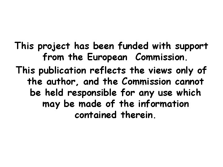 This project has been funded with support from the European Commission. This publication reflects