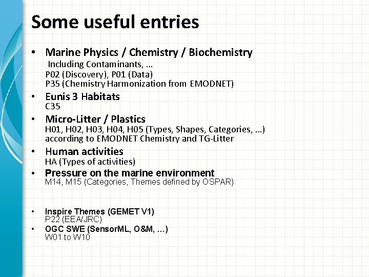 Some useful entries • Marine Physics / Chemistry / Biochemistry Including Contaminants, … P