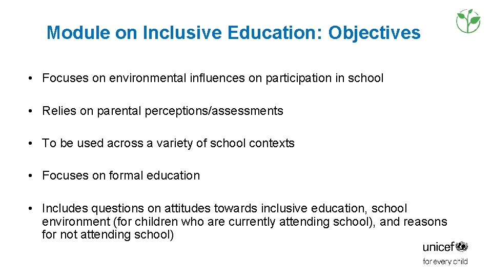 Module on Inclusive Education: Objectives • Focuses on environmental influences on participation in school Module on Inclusive Education: Objectives • Focuses on environmental influences on participation in school