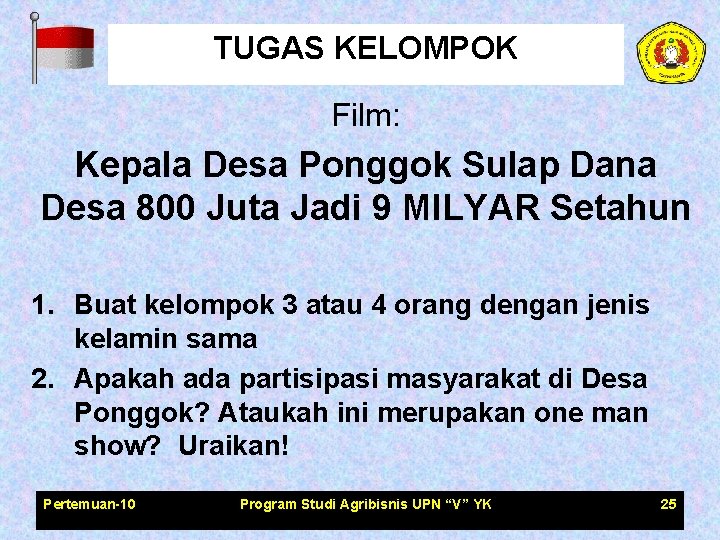 TUGAS KELOMPOK Film: Kepala Desa Ponggok Sulap Dana Desa 800 Juta Jadi 9 MILYAR