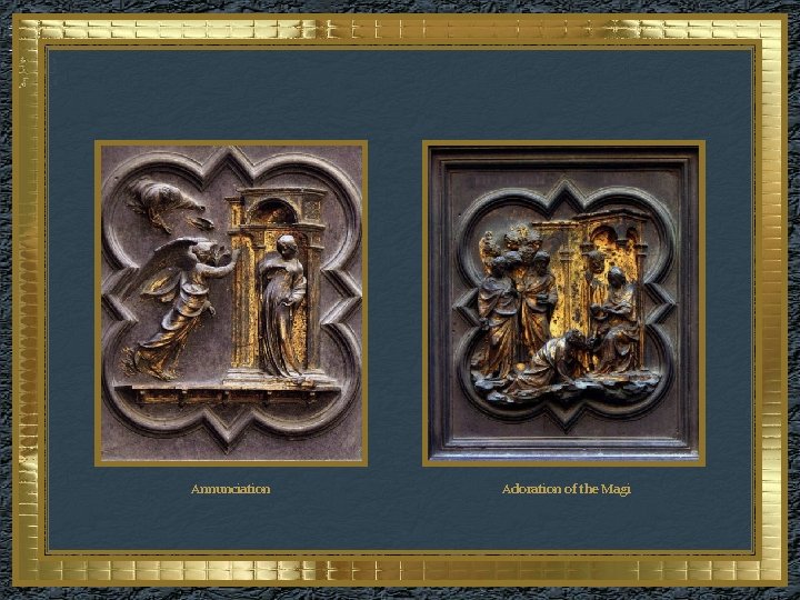  Annunciation Adoration of the Magi 