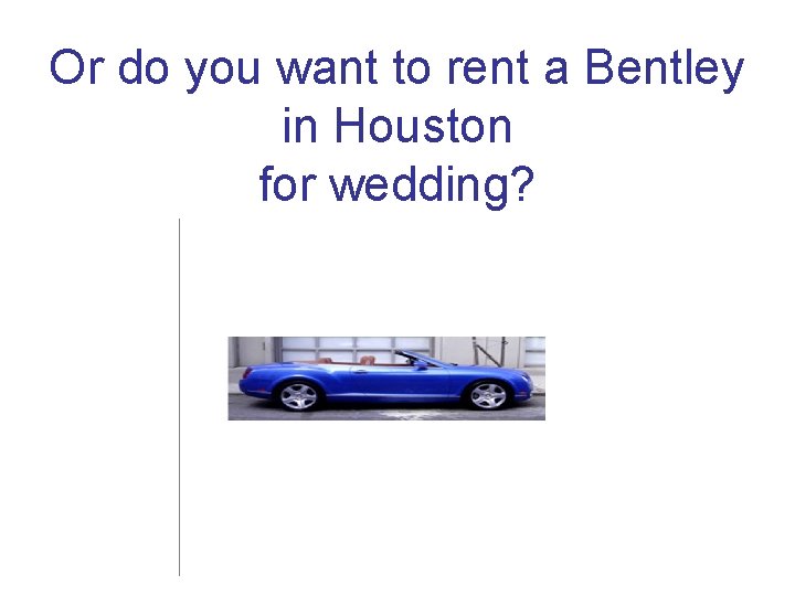 How to rent the Best Luxury Rental Cars