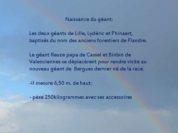 Naissance du géant: Les deux géants de Lille, Lydéric et Phinaert, baptisés du nom