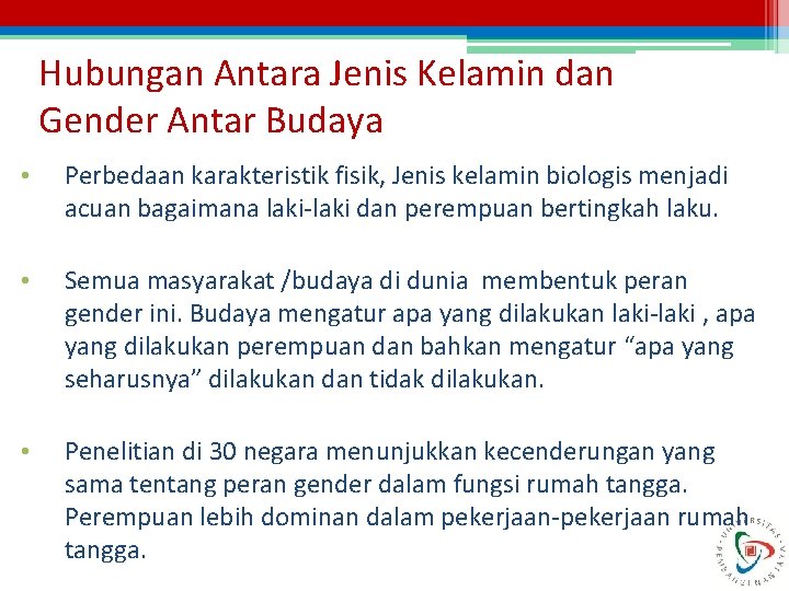 Hubungan Antara Jenis Kelamin dan Gender Antar Budaya • Perbedaan karakteristik fisik, Jenis kelamin